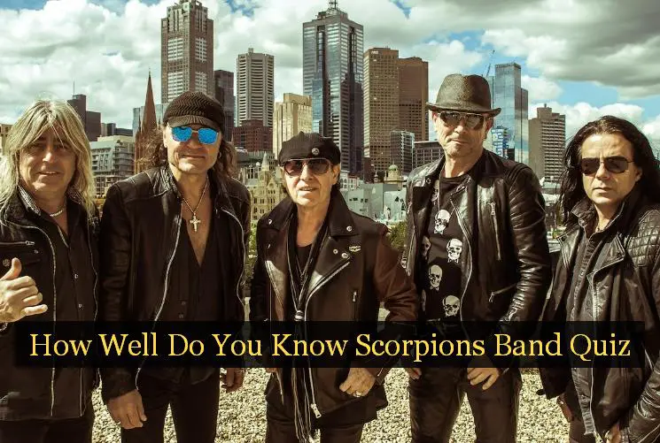 How Well Do You Know Scorpions Band Quiz