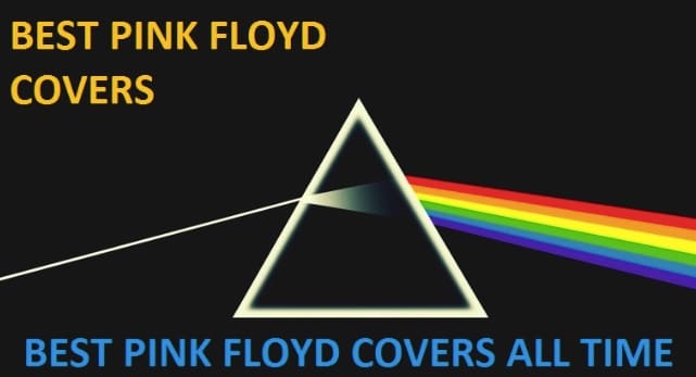 Best (25) Pink Floyd Covers Youtube List