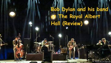 Bob Dylan and his band at The Royal Albert Hall (Review)