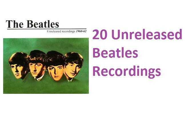 20 Unreleased Beatles Recordings