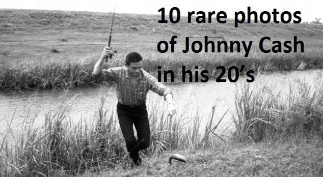 10 rare photos of Johnny Cash in his 20’s