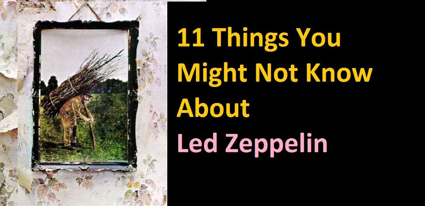 11 Things You Might Not Know About Led Zeppelin