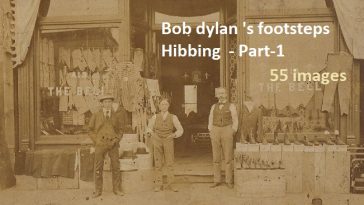 Bob dylan 's footsteps Hibbing Part-1