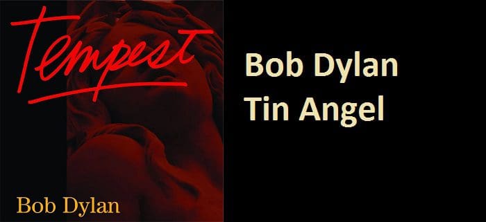 Bob Dylan - Tin Angel