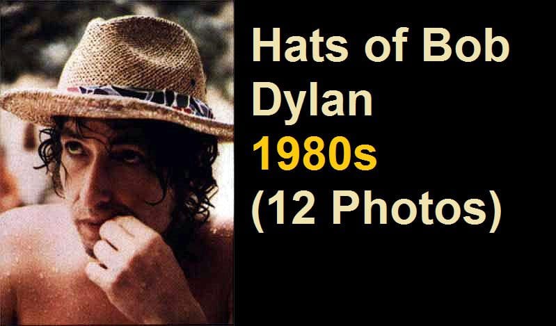Hats of Bob Dylan – 1980s – (12 Photos)