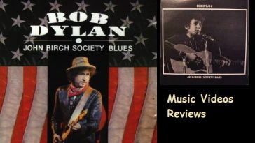 Bob Dylan - Talkin' John Birch Paranoid Blues (Reviews and Videos)