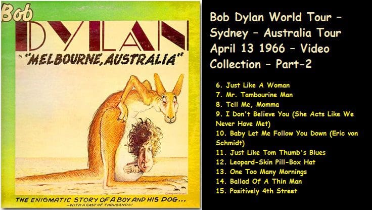 Bob Dylan World Tour – Sydney – Australia Tour April 13 1966 – Video Collection – Part-2