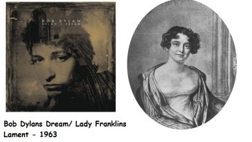 Bob Dylans Dream Lady Franklins Lament
