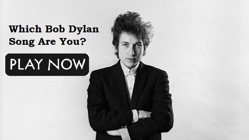 Which Bob Dylan Song Are You