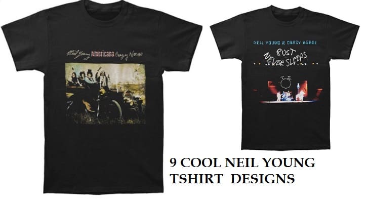 Cool 10 Neil Young T-shirt Designs