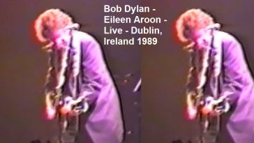 Bob Dylan - Eileen Aroon - Live - Dublin, Ireland 1989