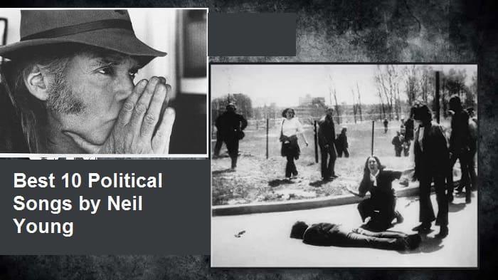 Best 10 Political Songs by Neil Young