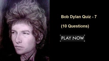 Bob Dylan Quiz - 7 - (10 Questions)