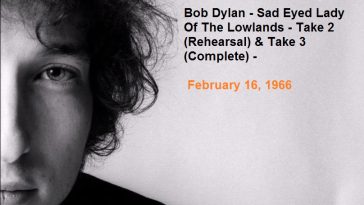 Bob Dylan - Sad Eyed Lady Of The Lowlands - Take 2 (Rehearsal) & Take 3 (Complete) - February 16, 1966