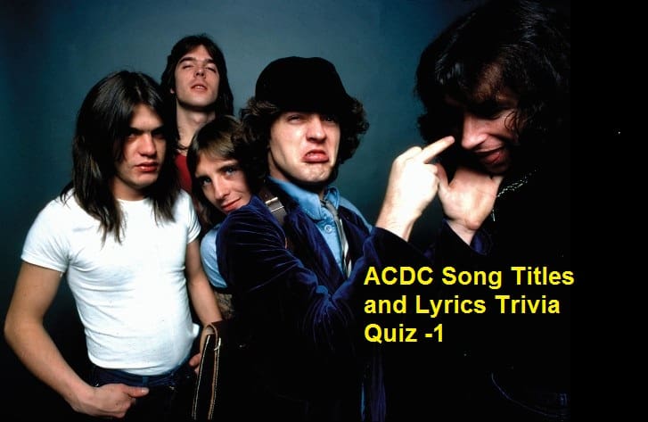 AC/DC Song Titles and Lyrics Trivia Quiz -1