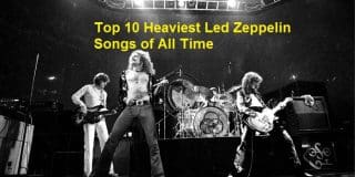 Top 10 Heaviest Led Zeppelin Songs of All Time
