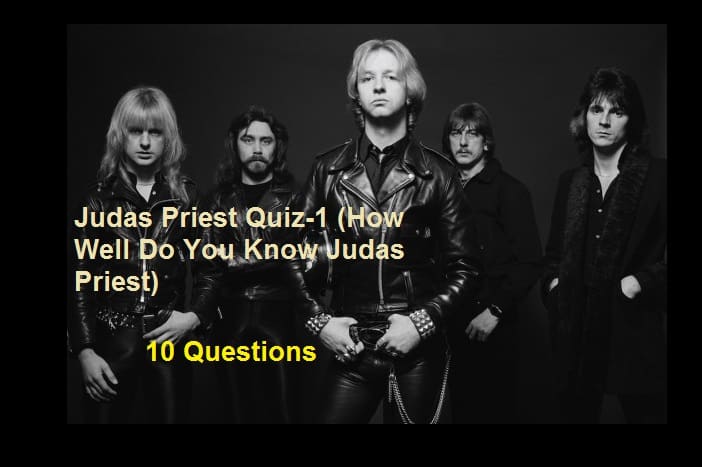 Judas Priest Quiz-1 (How Well Do You Know Judas Priest)