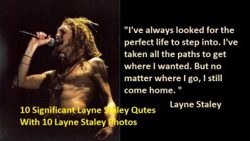 10 Significant Layne Staley Qutes With 10 Layne Staley Photos
