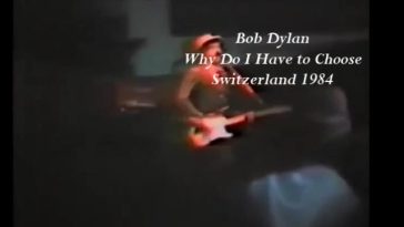 Bob Dylan 1984 - Why do I Have to Choose by Willie Nelson