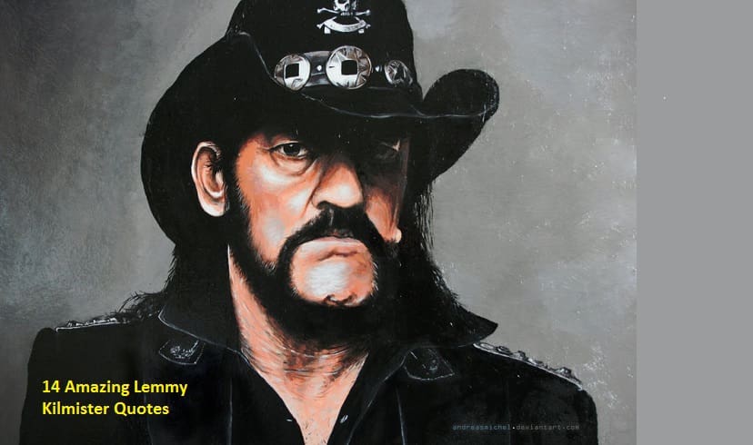 14 Amazing Lemmy Kilmister Quotes