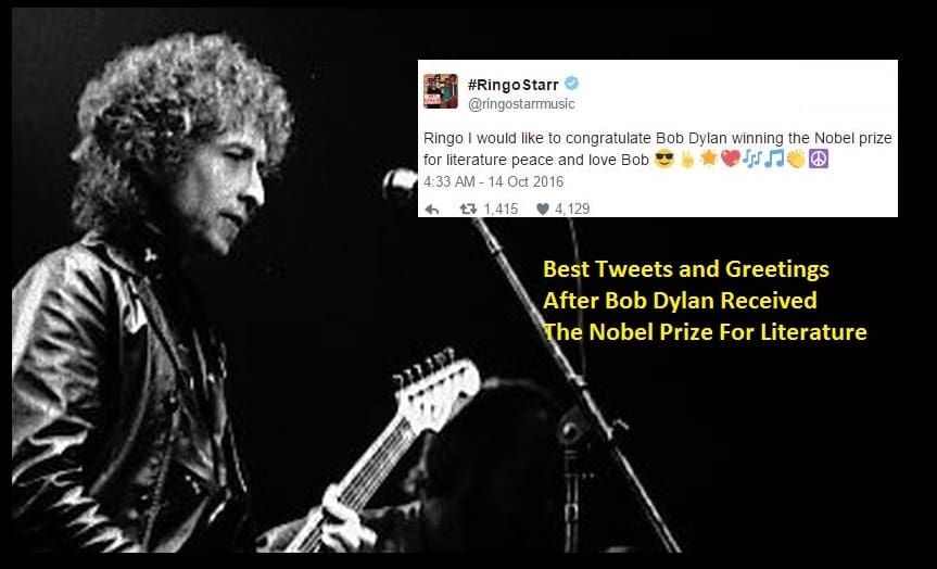 Best Tweets and Greetings After Bob Dylan Received The Nobel Prize For Literature