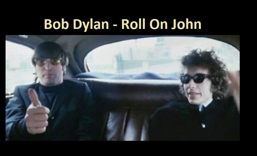 Bob Dylan - Roll On John