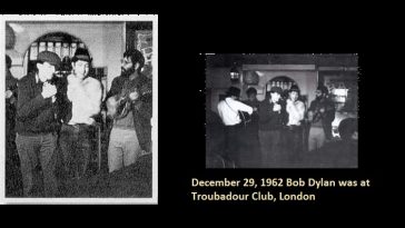 December 29, 1962 Bob Dylan was at Troubadour Club, London