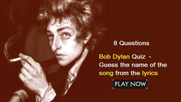 Bob Dylan Quiz – 9 - Guess the name of the song from the lyrics