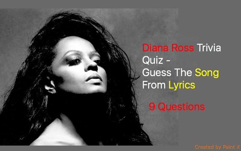 Diana Ross Trivia Quiz - Guess The Song From Lyrics