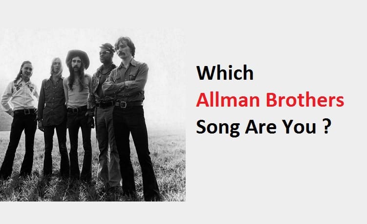 Which Allman Brothers Song Are You