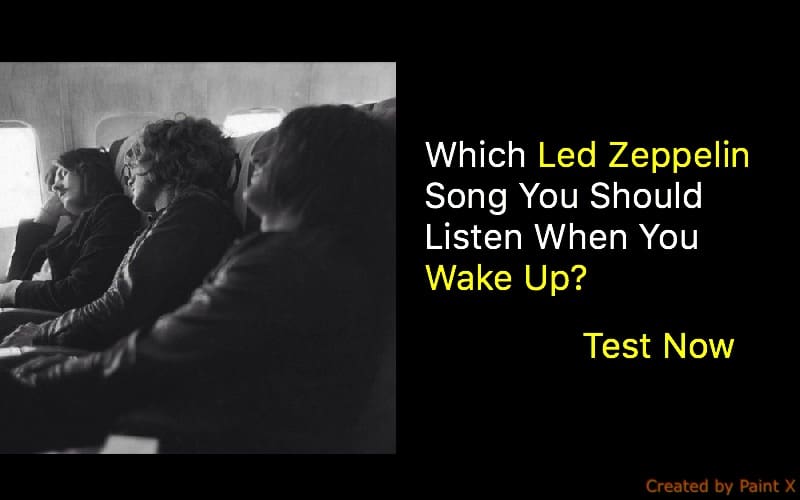 Which Led Zeppelin Song You Should Listen When You Wake Up