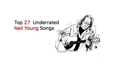 Top 27 Underrated Neil Young Songs 6 nel