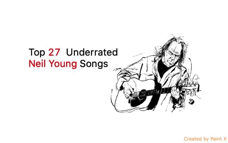 Top 27 Underrated Neil Young Songs 1 nel