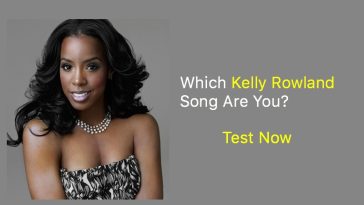 Which Kelly Rowland Song Are You