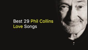 Best 29 Phil Collins Love Songs