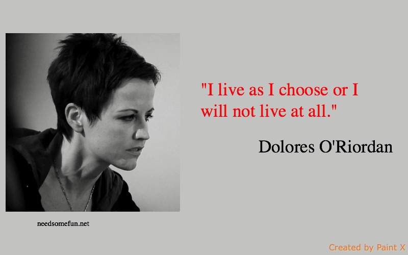 Top 10 Dolores O'Riordan (The Cranberries) Quotes - NSF - Music Magazine