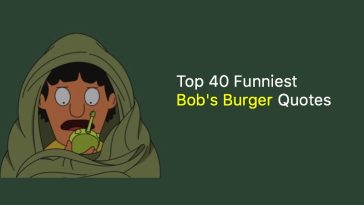 Top 40 Funniest Bobs Burger Quotes