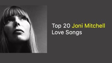 Best Joni Mitchell Love Songs