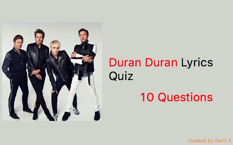 Duran Duran Lyrics Quiz
