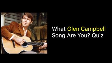What Glen Campbell Song Are You Quiz