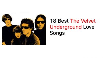 18 Best The Velvet Underground Love Songs