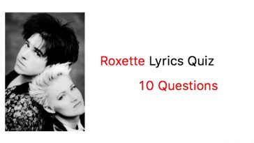 Roxette Lyrics Quiz