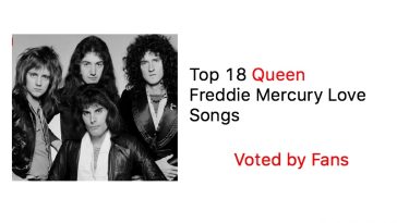 Top 18 Queen Freddie Mercury Love Songs