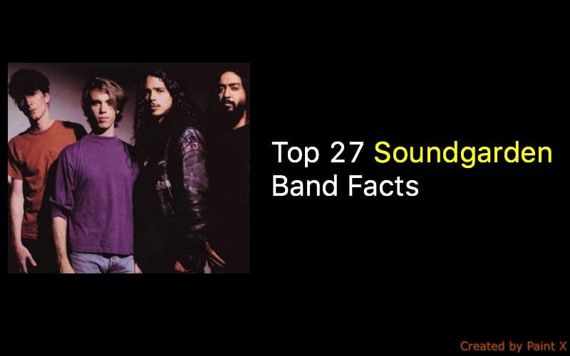 Top 27 Soundgarden Band Facts
