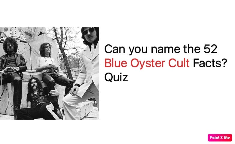 Can you name the 52 Blue Oyster Cult Facts Quiz