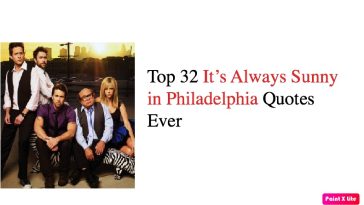Top 32 It’s Always Sunny in Philadelphia Quotes Ever