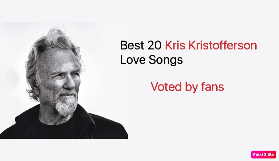 Best 20 Kris Kristofferson Love Songs Ever