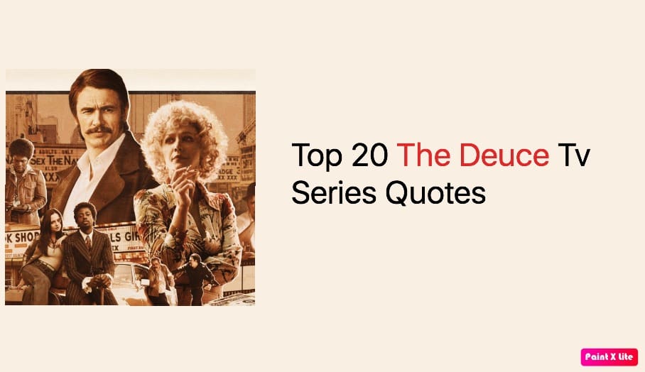 Top 20 The Deuce Tv Series Quotes