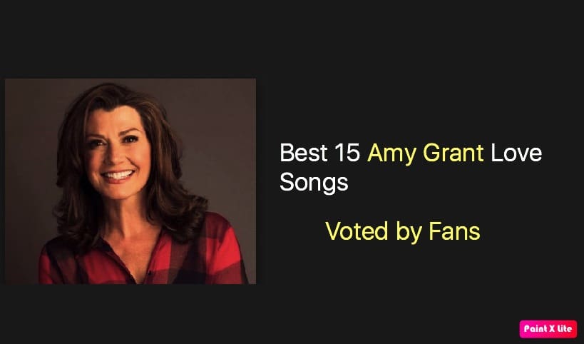Best 15 Amy Grant Love Songs