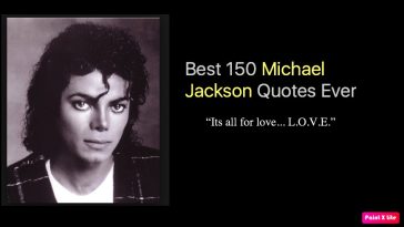 Best 150 Michael Jackson Quotes Ever